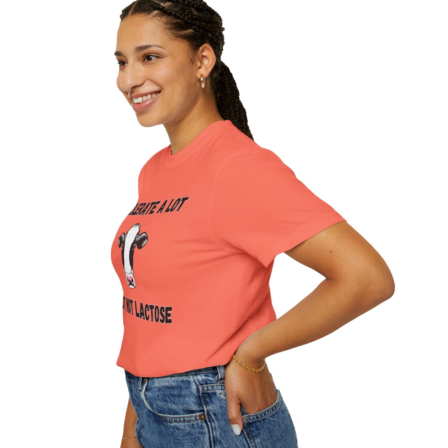 I Tolerate A Lot But Not Lactose - Comfort Colors Shirt