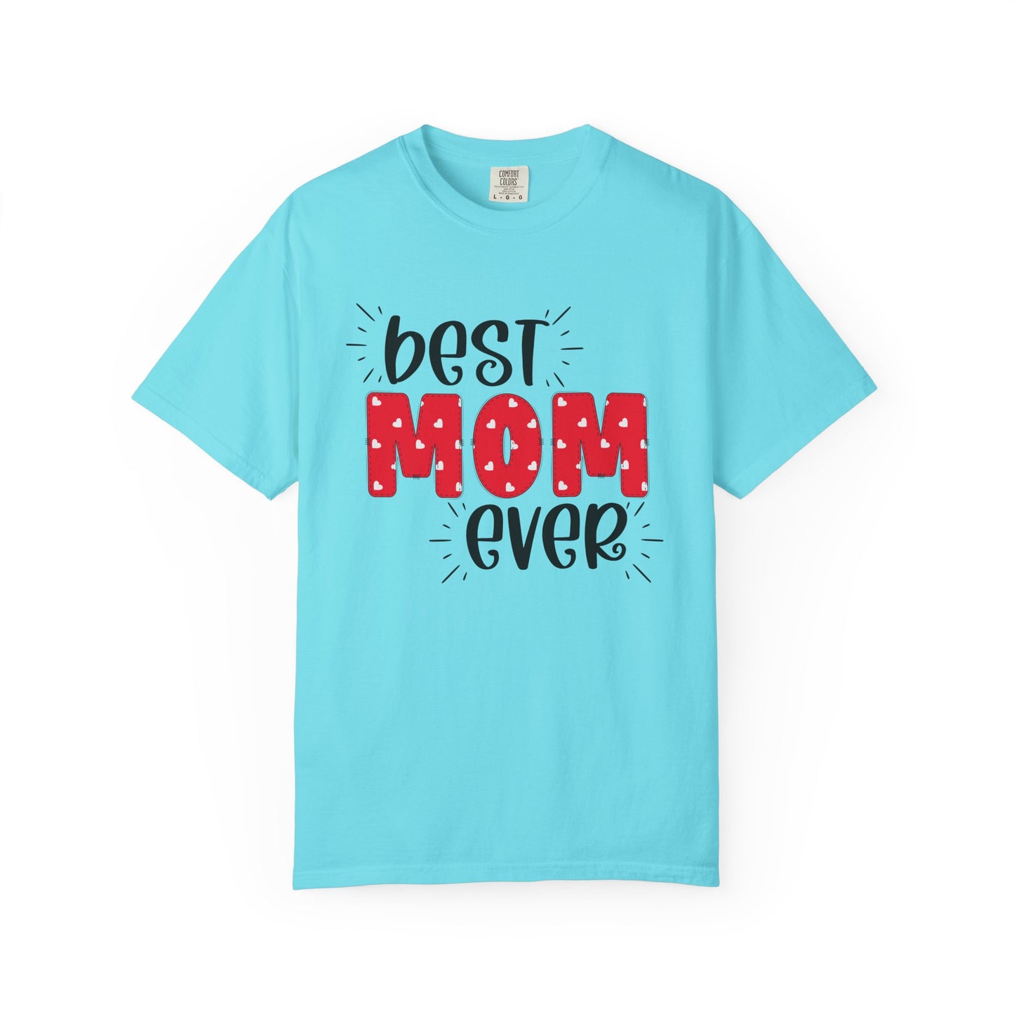 Best Mom Ever (Red) - Comfort Colors Shirt