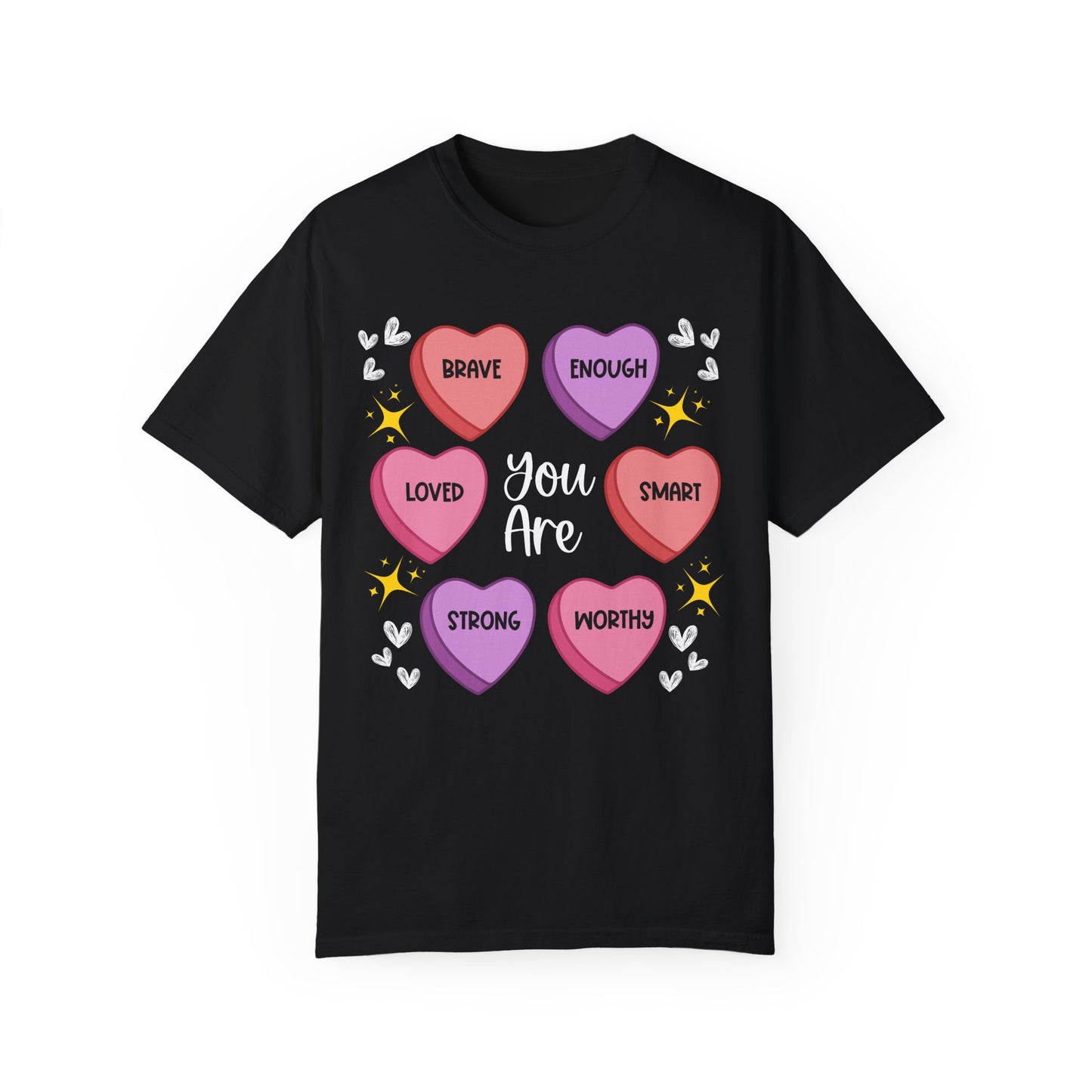 Candy Heart Affirmations - Comfort Colors Shirt