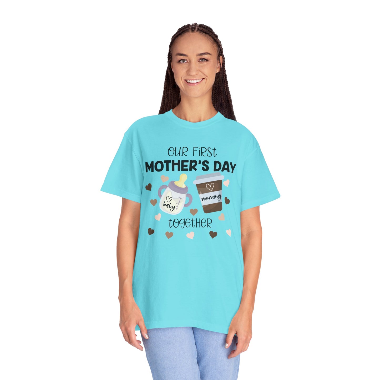 Our First Mother's Day Together (Milk & Coffee) - Comfort Colors Shirt