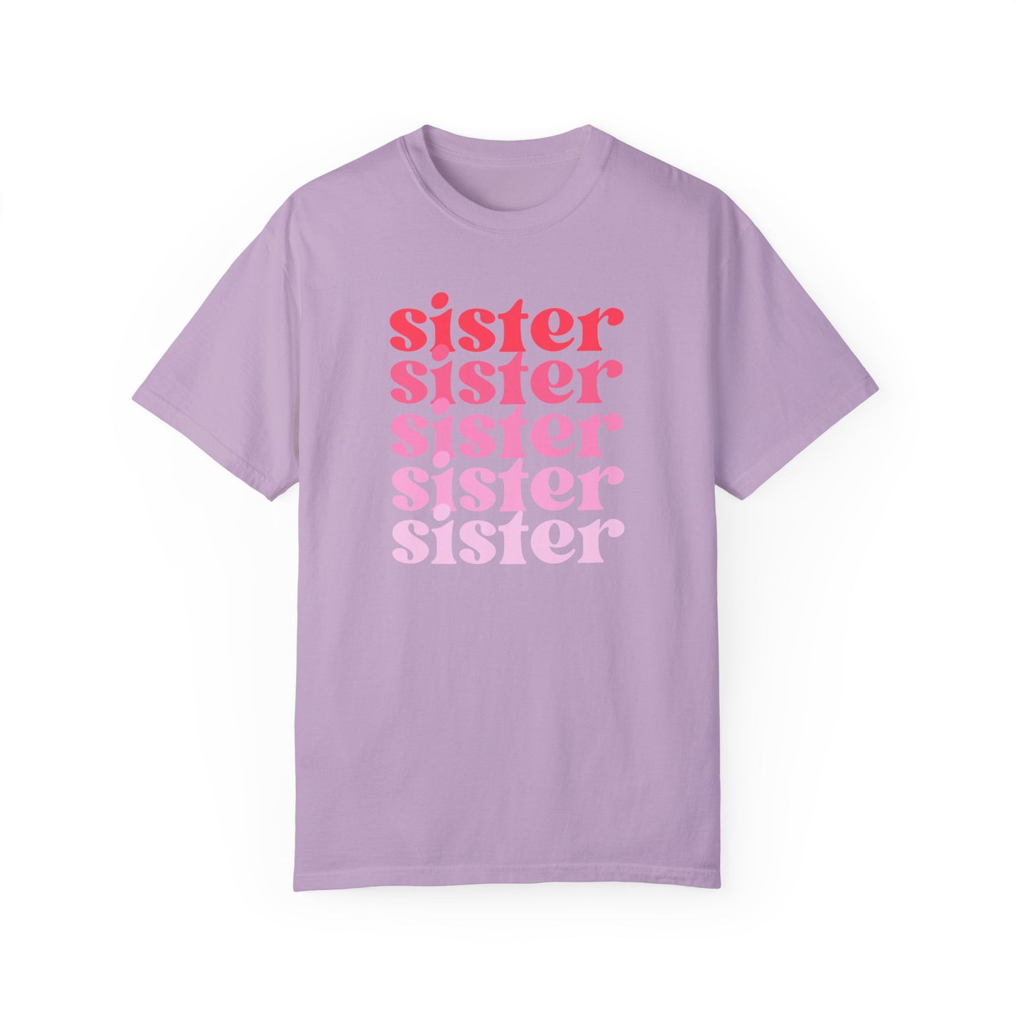 Sister (Pink) - Comfort Colors Shirt