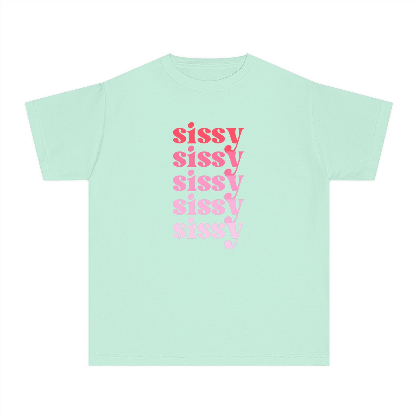 Sissy - Pink - (Youth) Comfort Colors Shirt