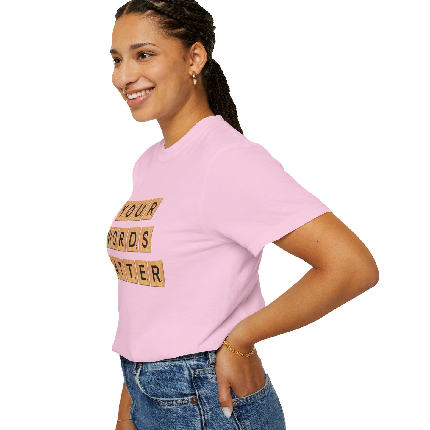 You Words Matter - Comfort Colors Shirt
