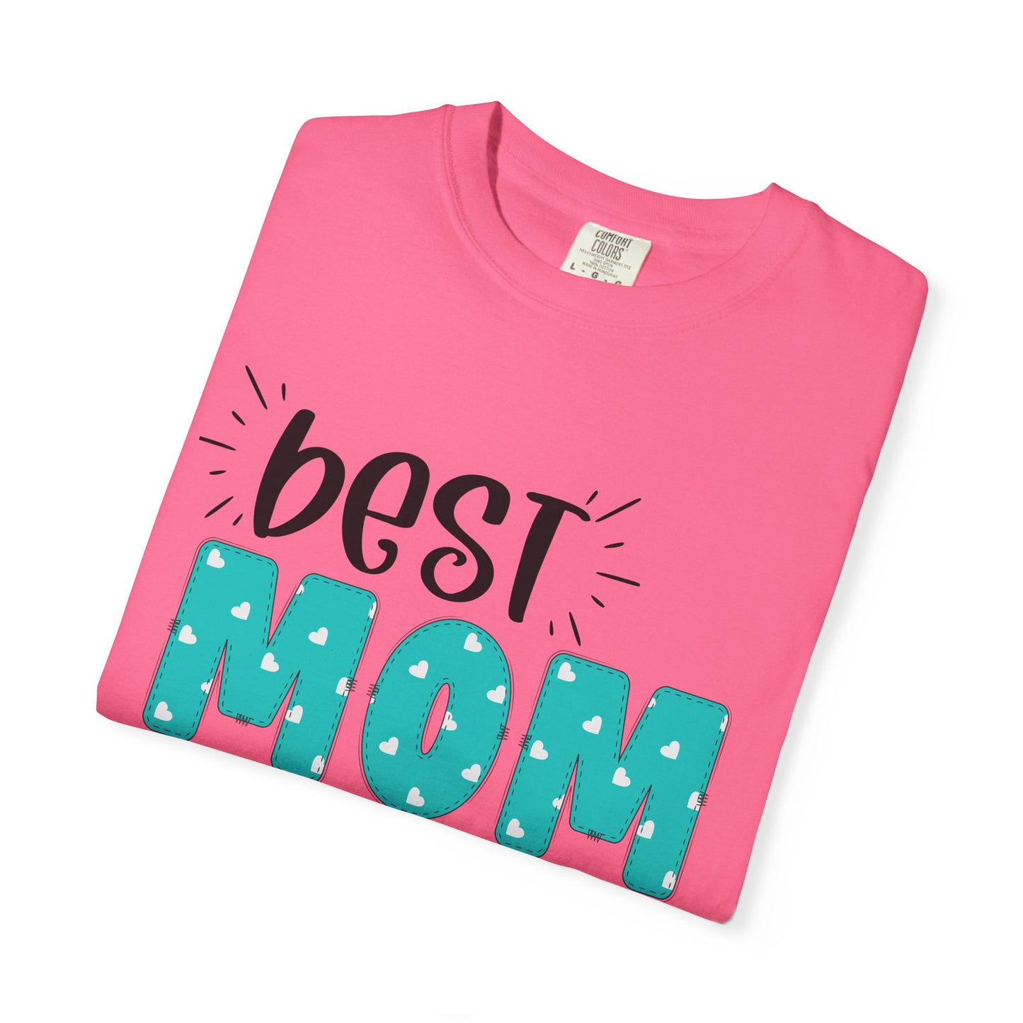 Best Mom Ever (Blue) - Comfort Colors Shirt