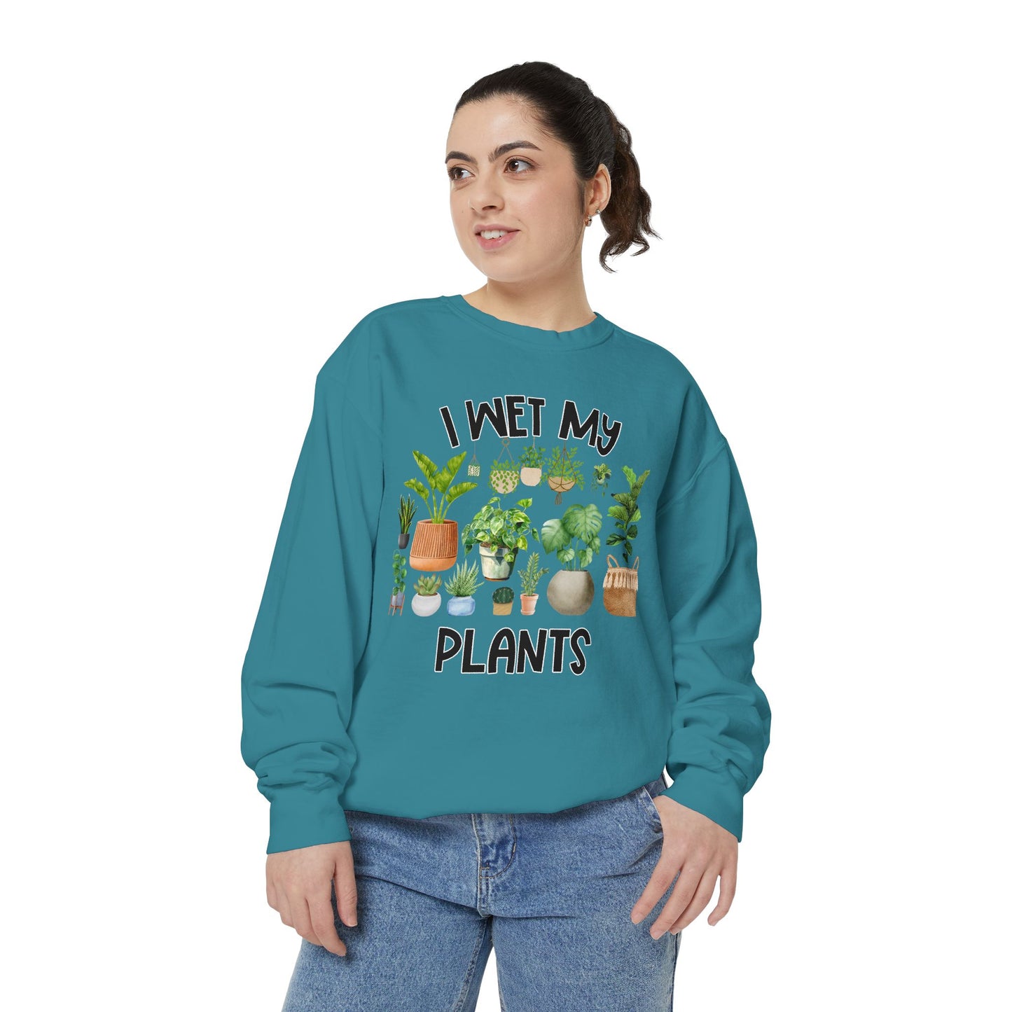 I Wet My Plants - Comfort Colors Sweatshirt