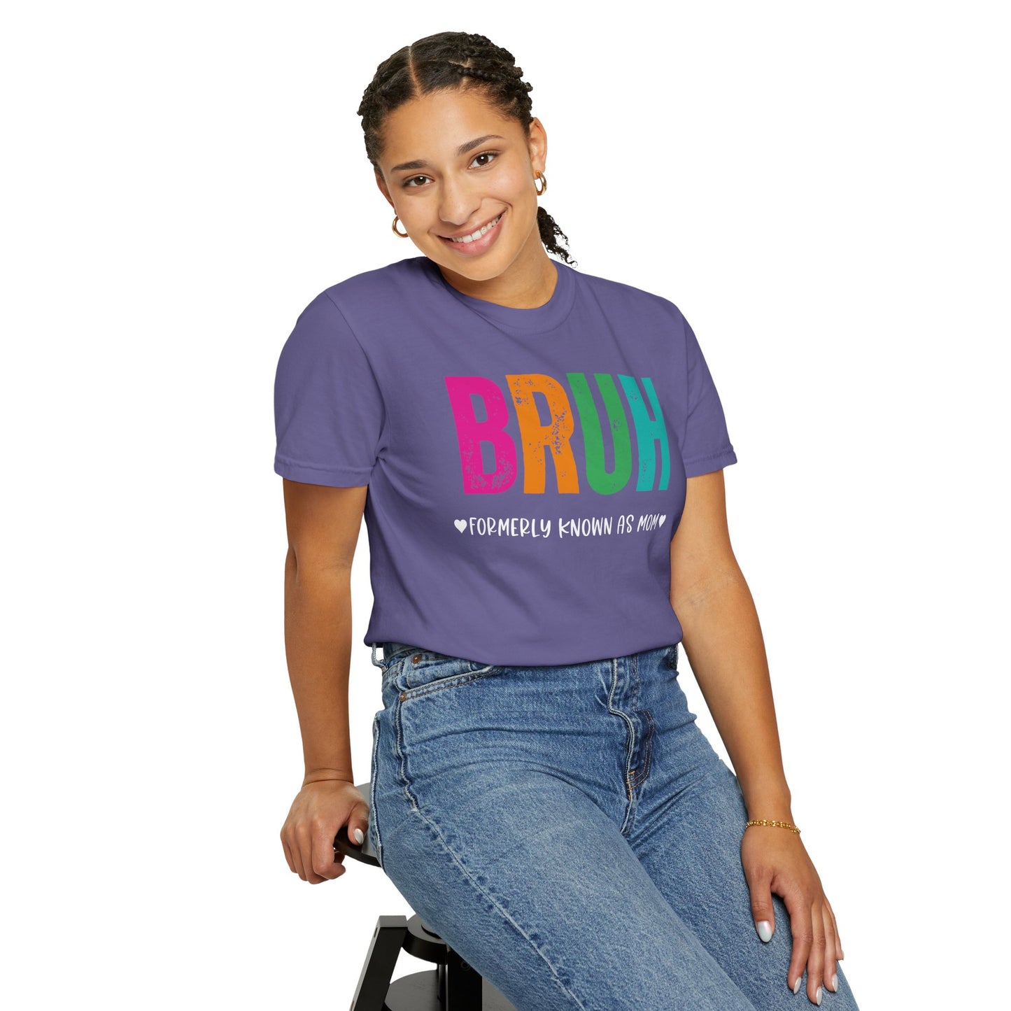 Bruh ♥ Formerly Known As Mom ♥ - Comfort Colors Shirt