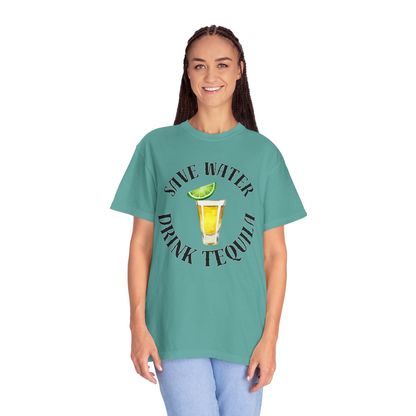 Save Water Drink Tequila - Comfort Colors Shirt