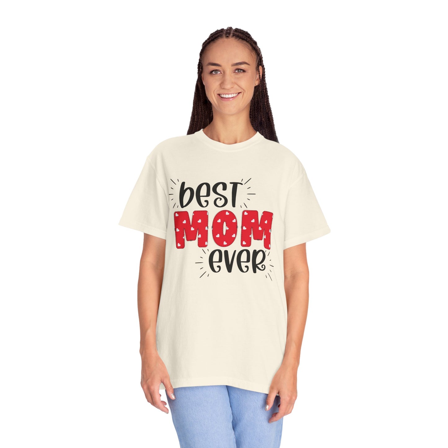 Best Mom Ever (Red) - Comfort Colors Shirt