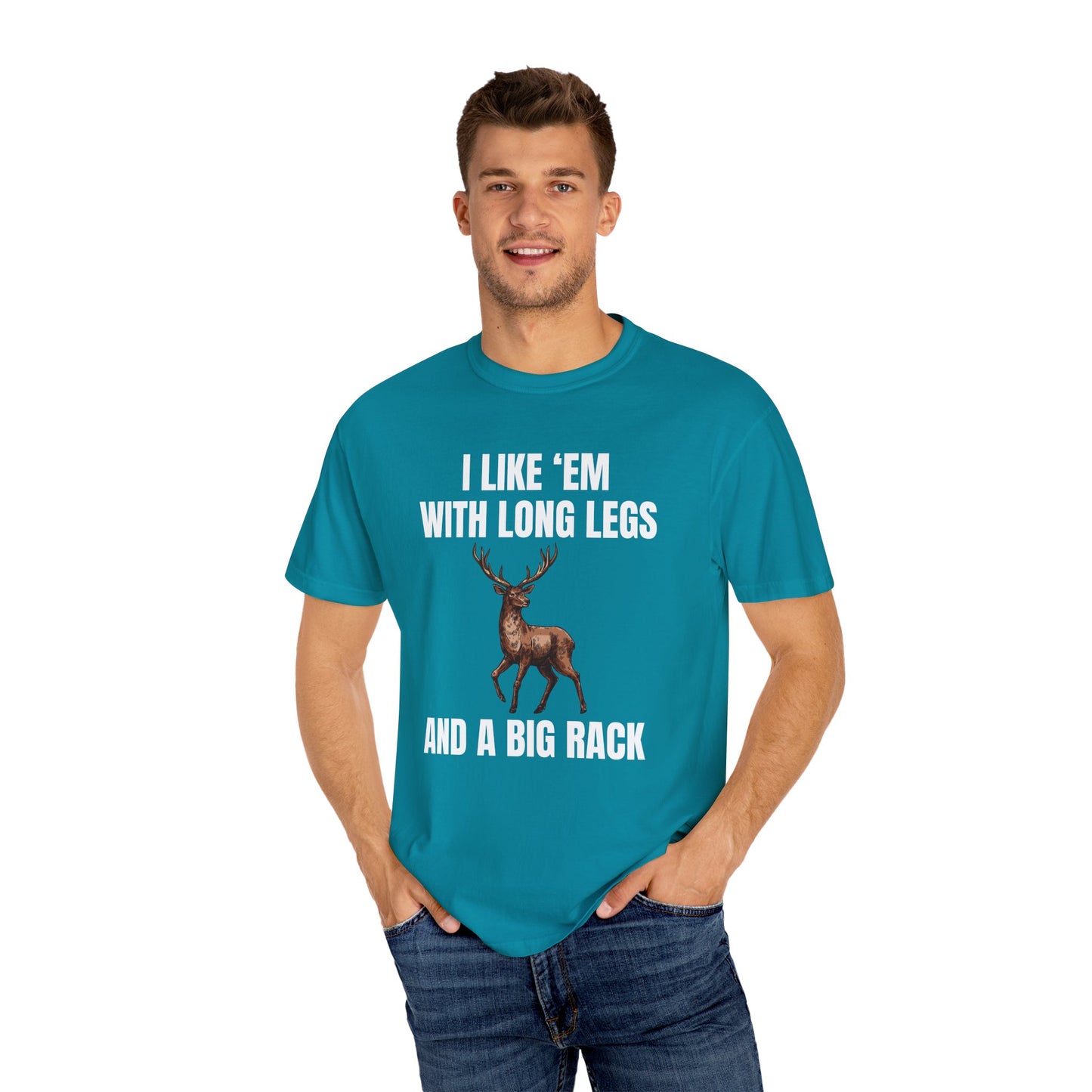I Like 'Em With Long Legs And A Big Rack - Comfort Colors Shirt