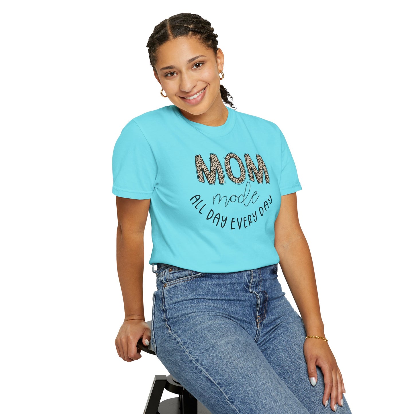 Mom Mode All Day Every Day - Comfort Colors Shirt