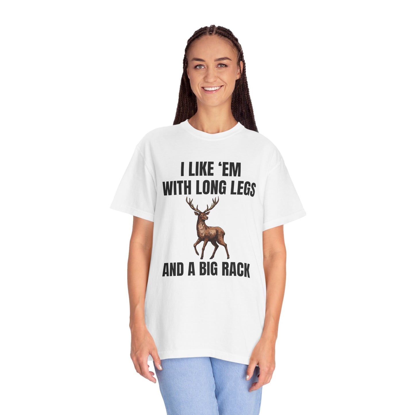 I Like 'Em With Long Legs And A Big Rack - Comfort Colors Shirt