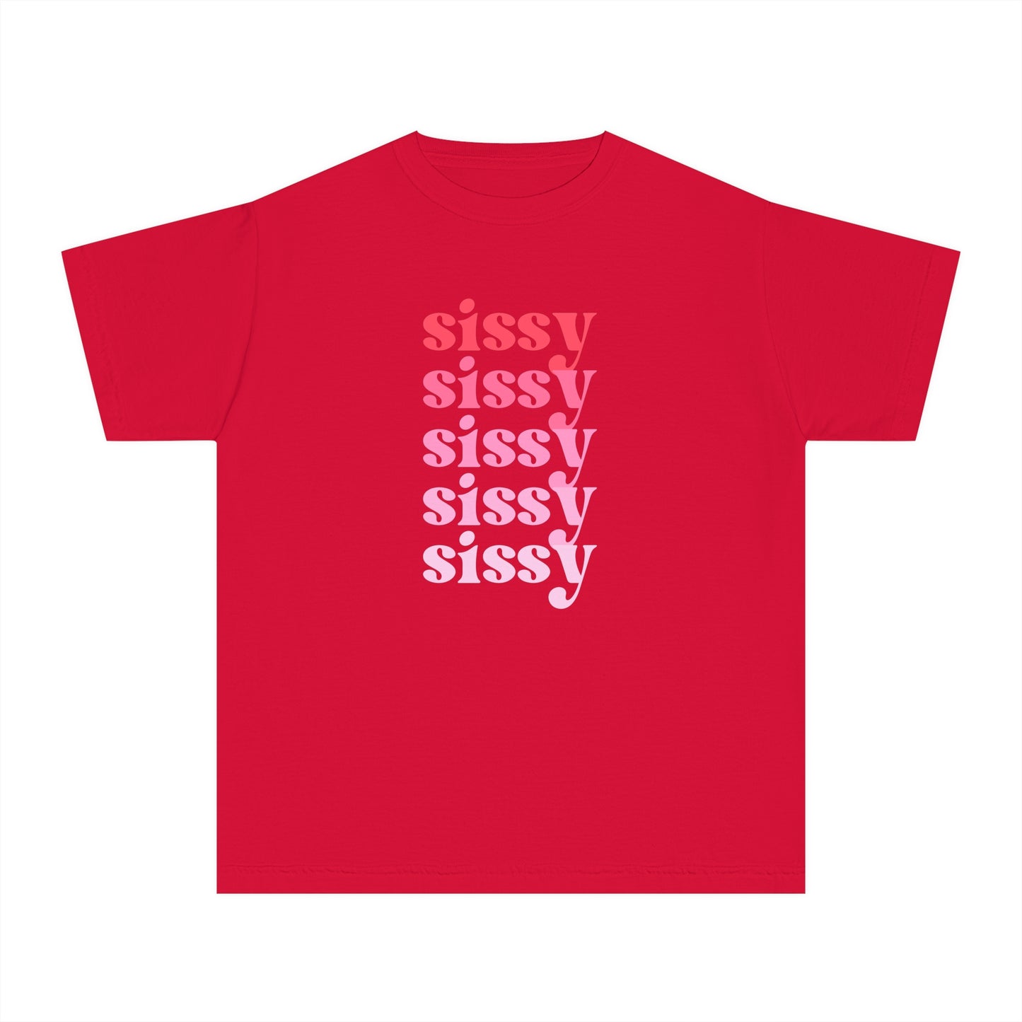 Sissy - Pink - (Youth) Comfort Colors Shirt