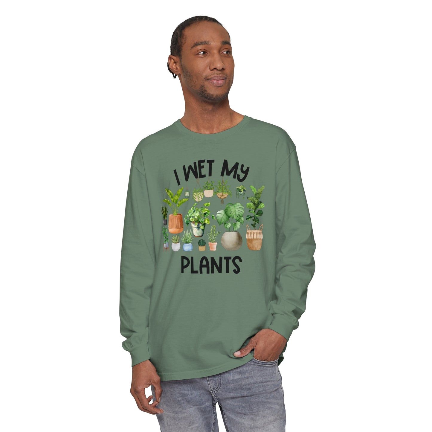 I Wet My Plants - Comfort Colors Long Sleeve Shirt