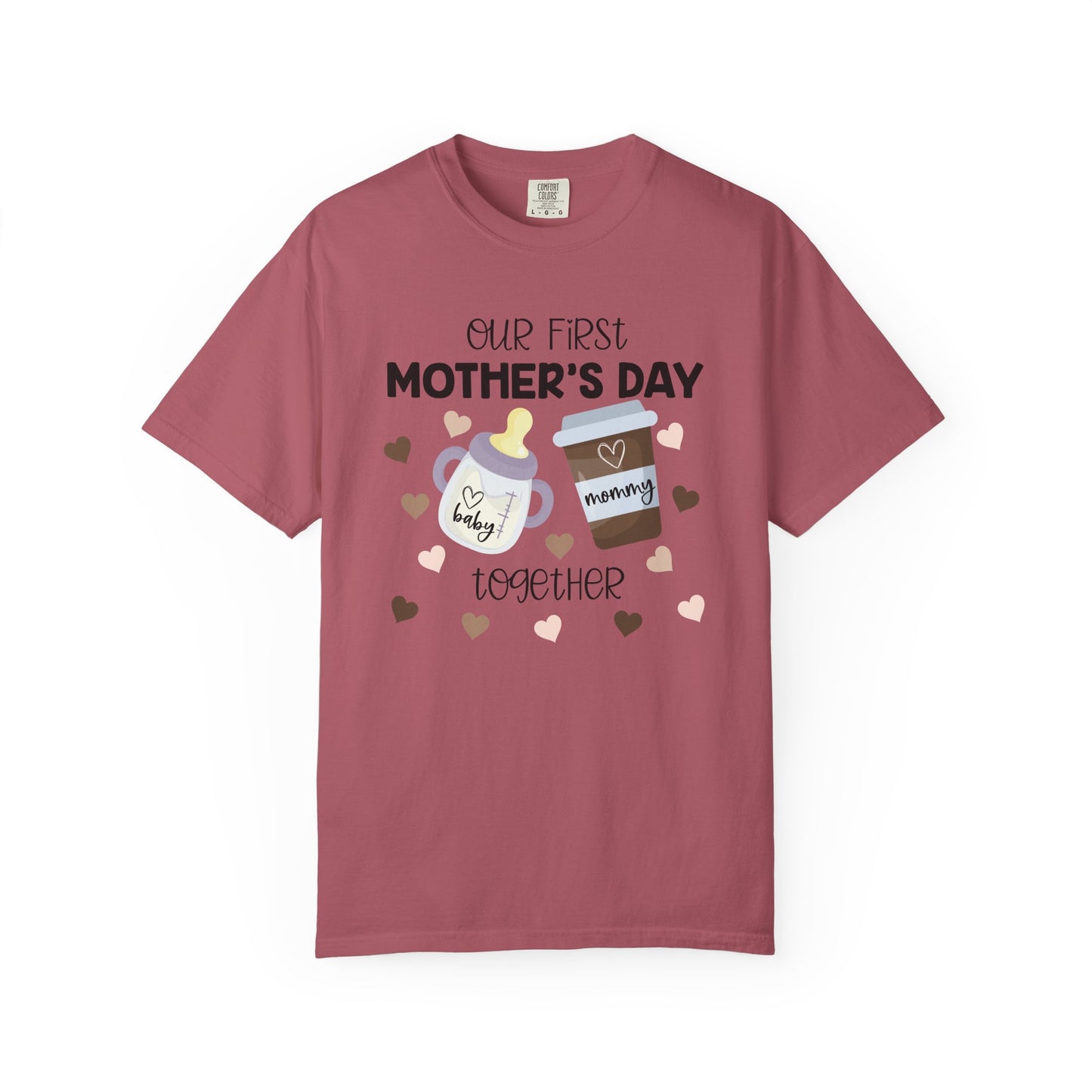 Our First Mother's Day Together (Milk & Coffee) - Comfort Colors Shirt