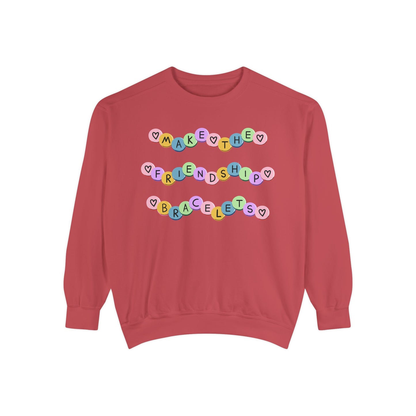 Make The Friendship Bracelets - Comfort Colors Sweatshirt