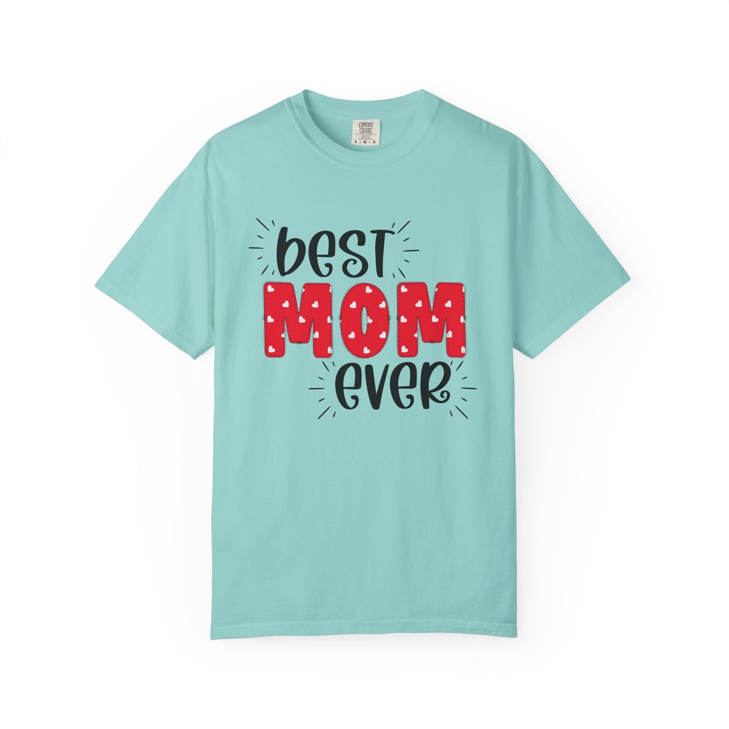 Best Mom Ever (Red) - Comfort Colors Shirt