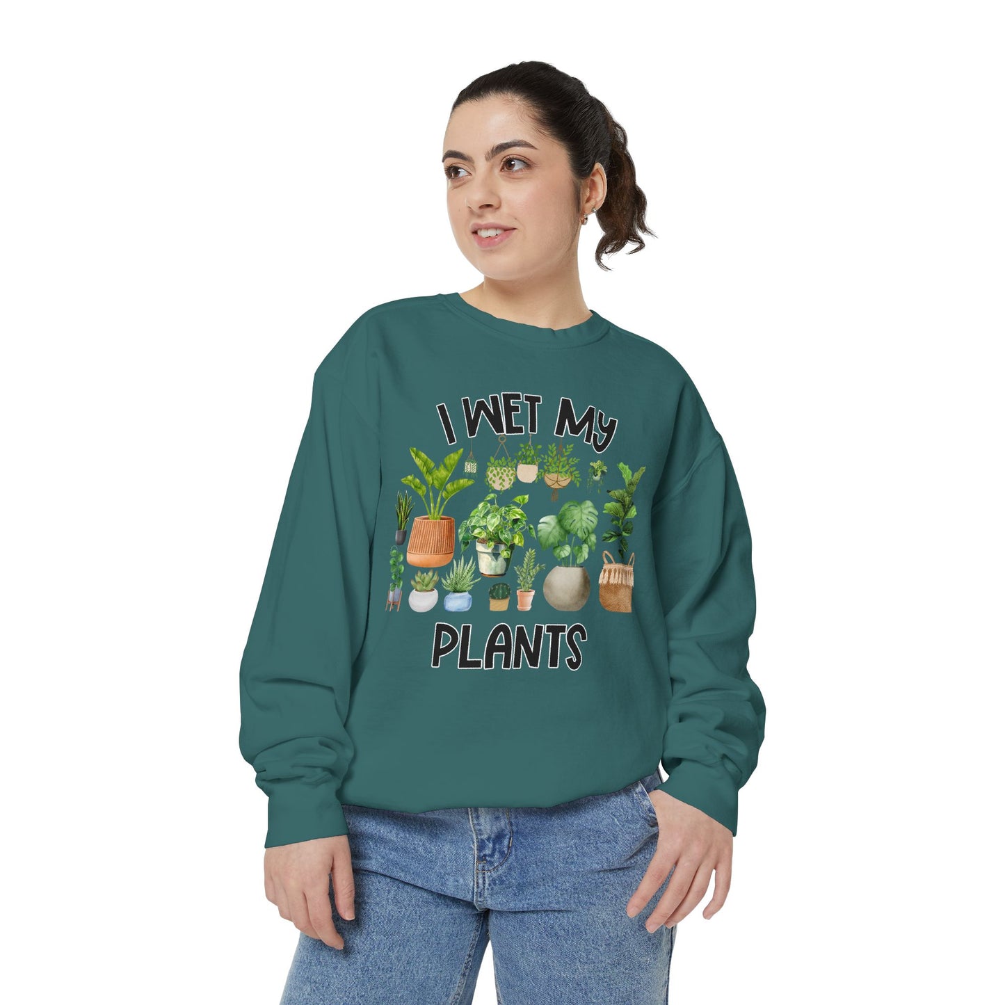 I Wet My Plants - Comfort Colors Sweatshirt