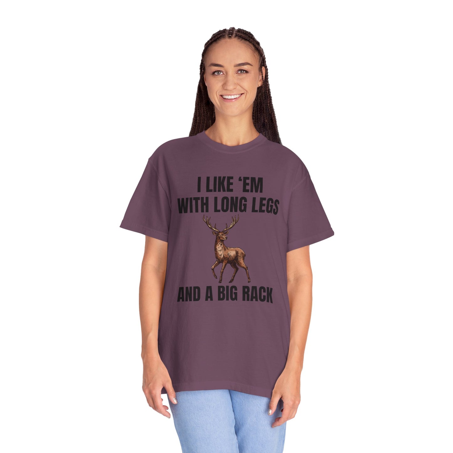 I Like 'Em With Long Legs And A Big Rack - Comfort Colors Shirt