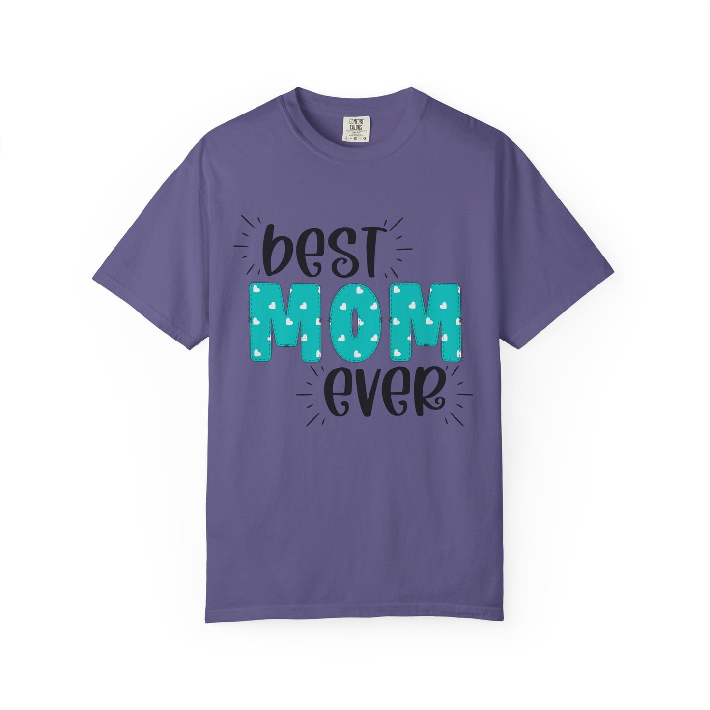 Best Mom Ever (Blue) - Comfort Colors Shirt
