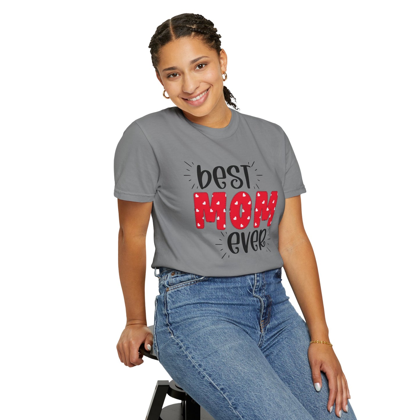 Best Mom Ever (Red) - Comfort Colors Shirt
