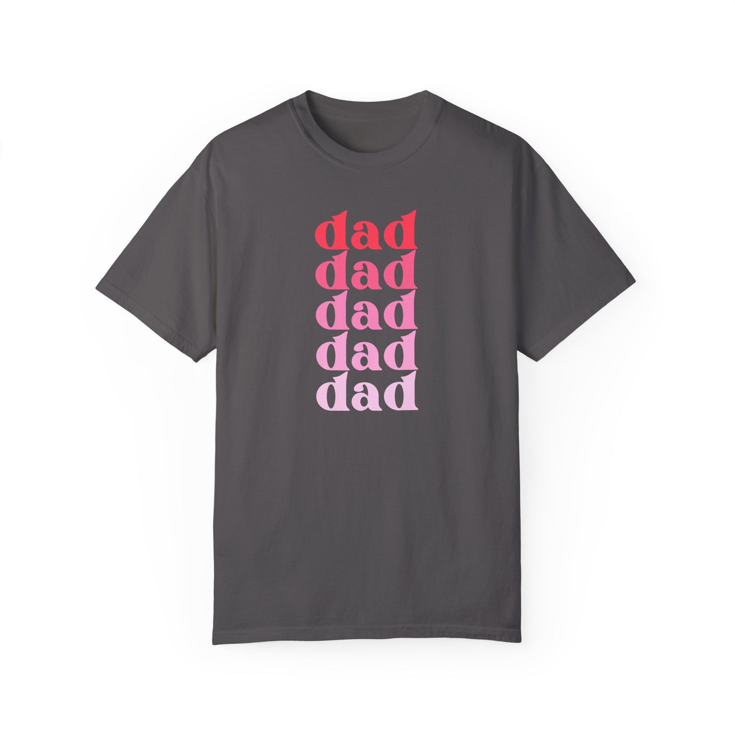 Dad (Pink) - Comfort Colors Shirt