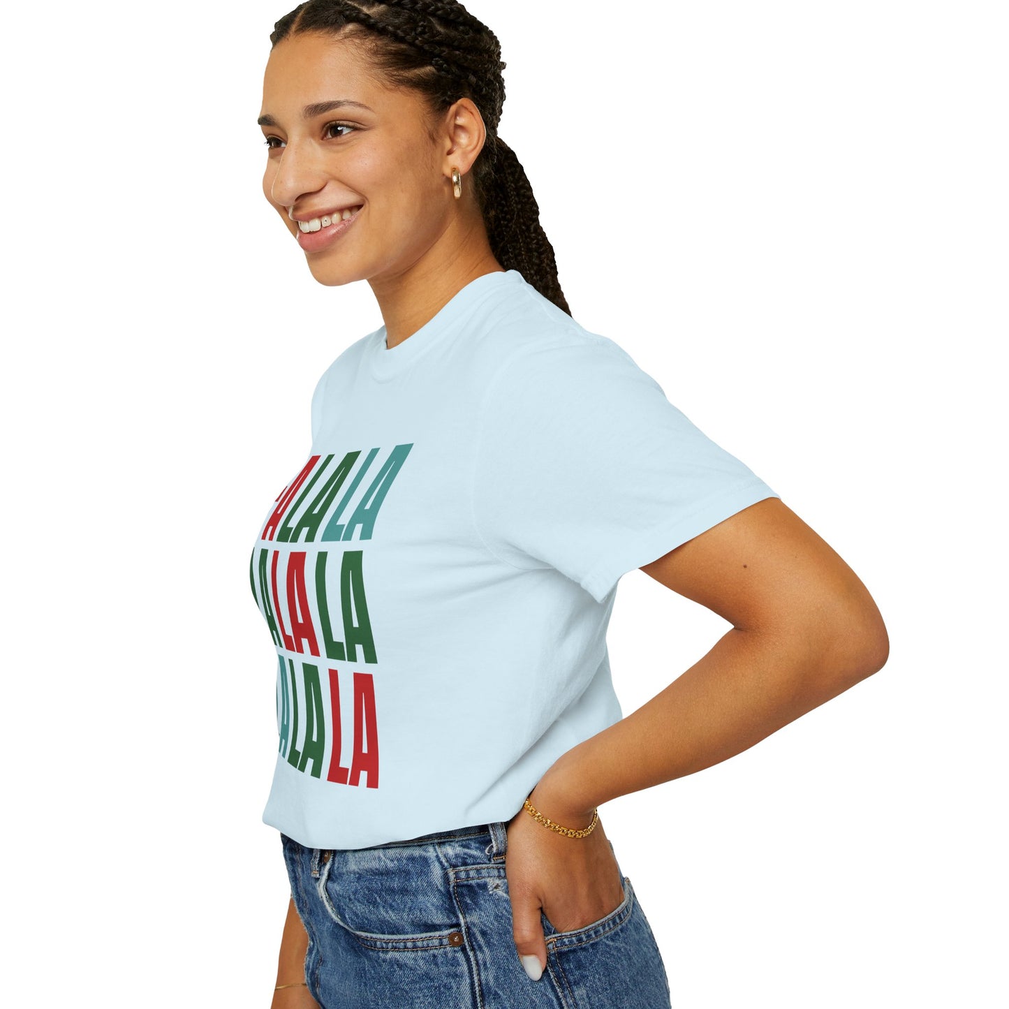 Fa La La La La La La La La - Comfort Colors Shirt