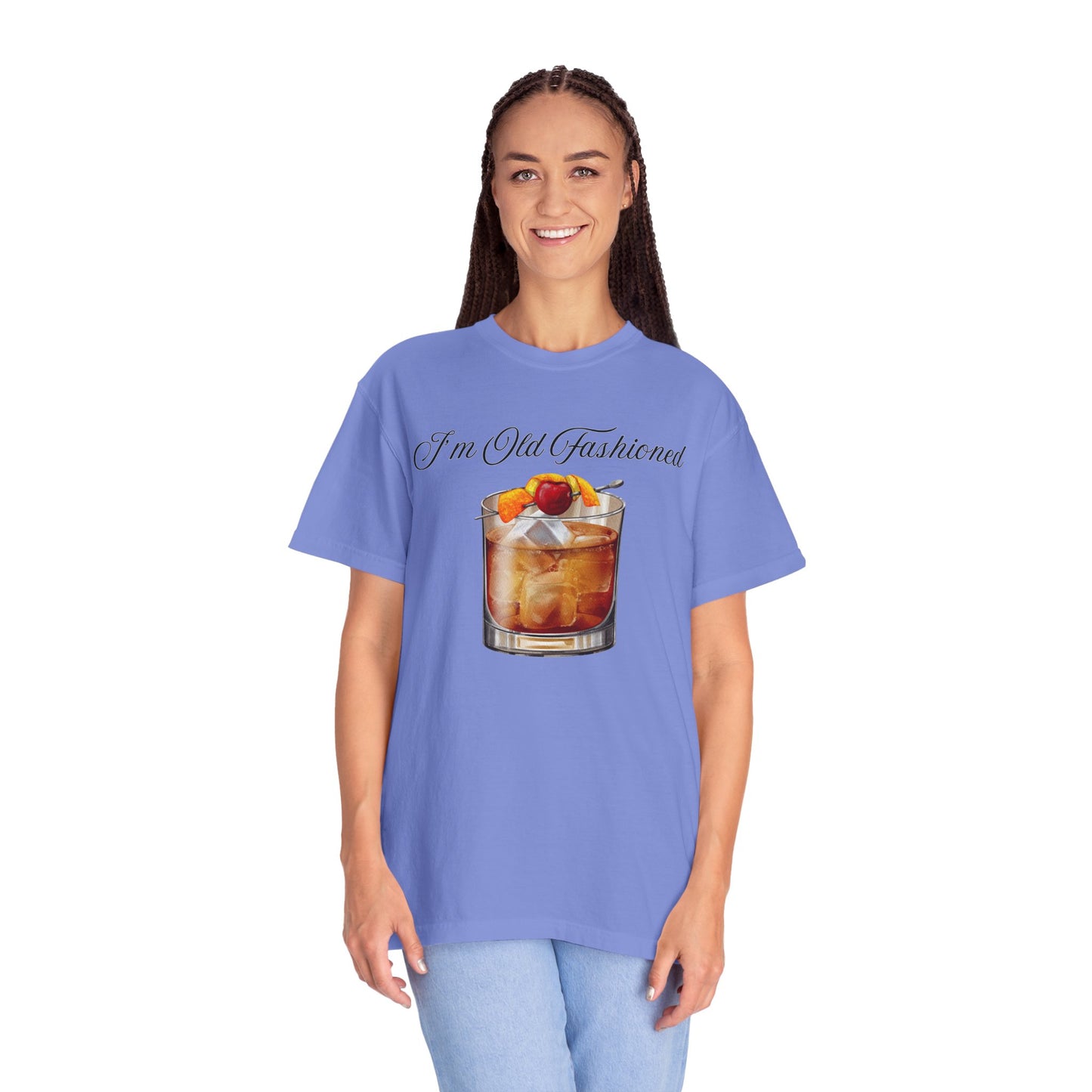 I'm Old Fashioned - Comfort Colors Shirt