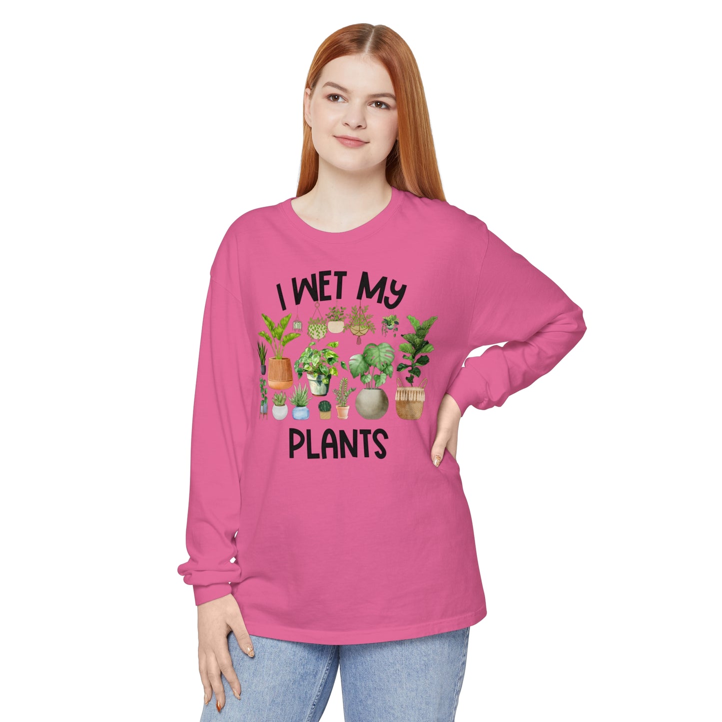 I Wet My Plants - Comfort Colors Long Sleeve Shirt