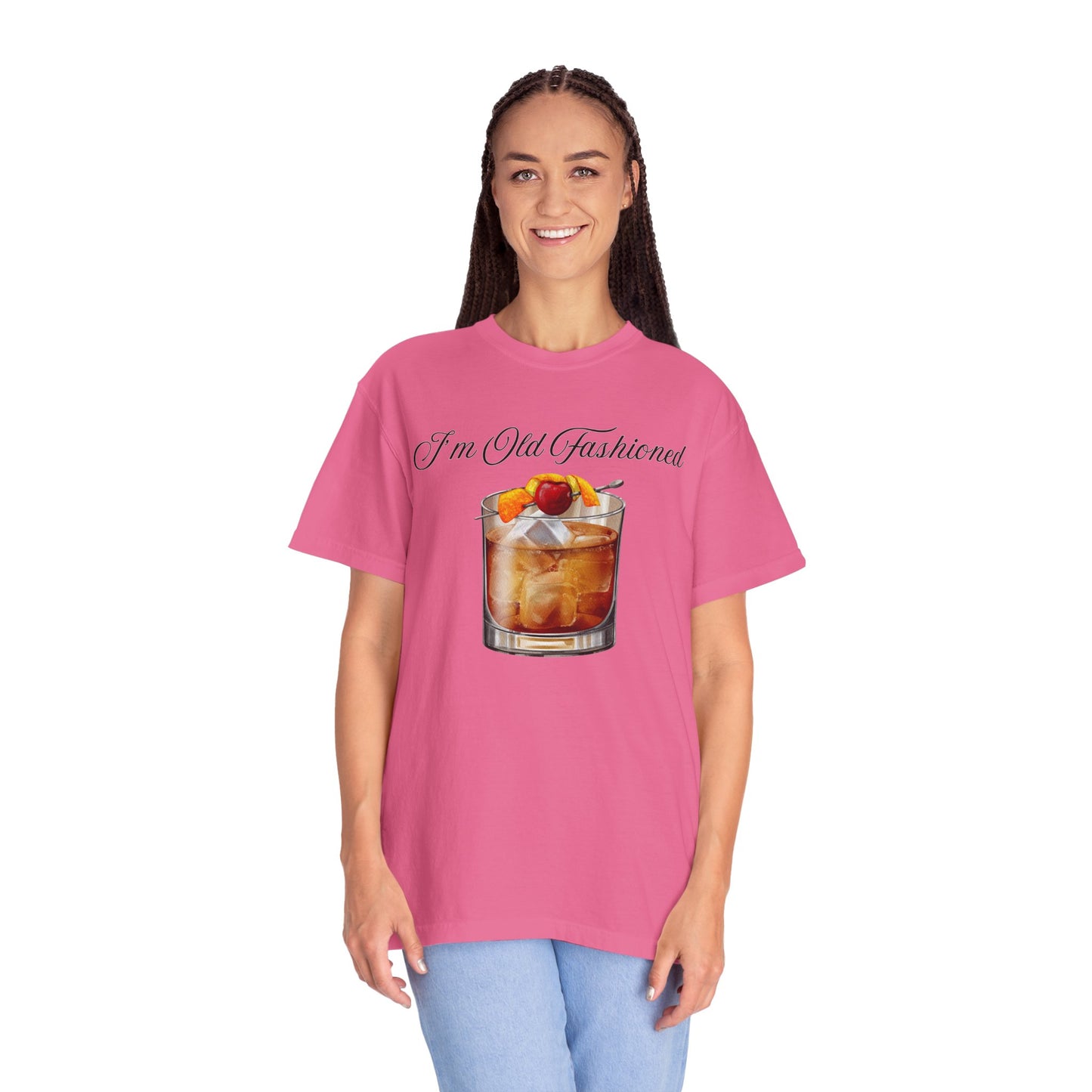 I'm Old Fashioned - Comfort Colors Shirt
