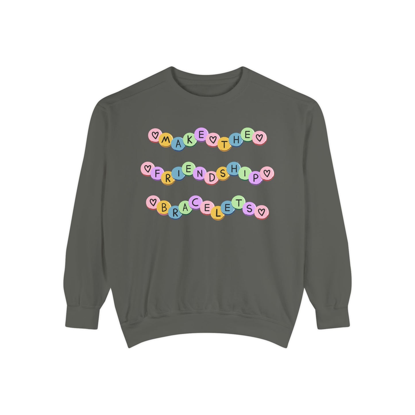 Make The Friendship Bracelets - Comfort Colors Sweatshirt