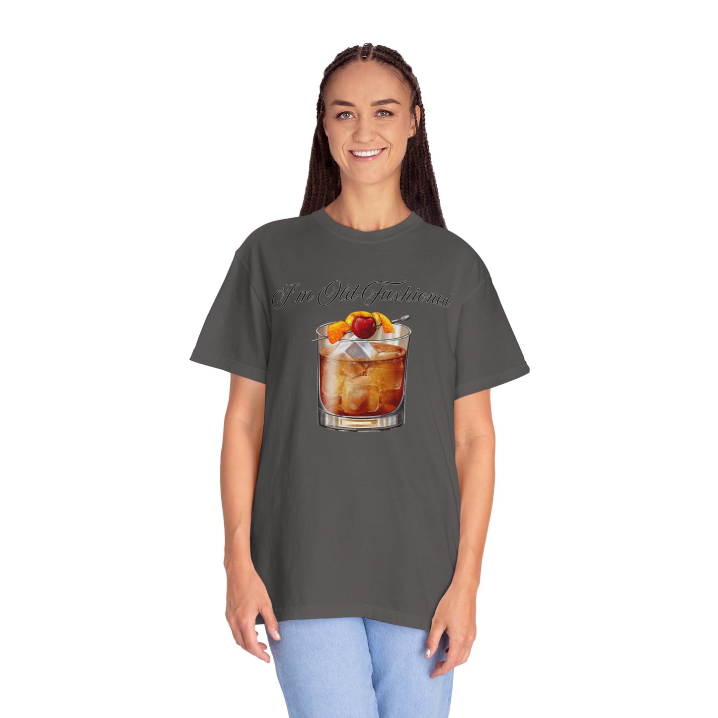 I'm Old Fashioned - Comfort Colors Shirt