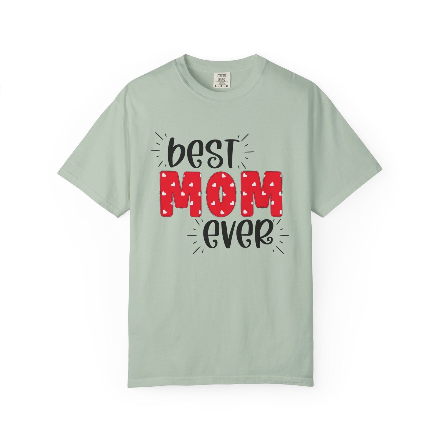 Best Mom Ever (Red) - Comfort Colors Shirt