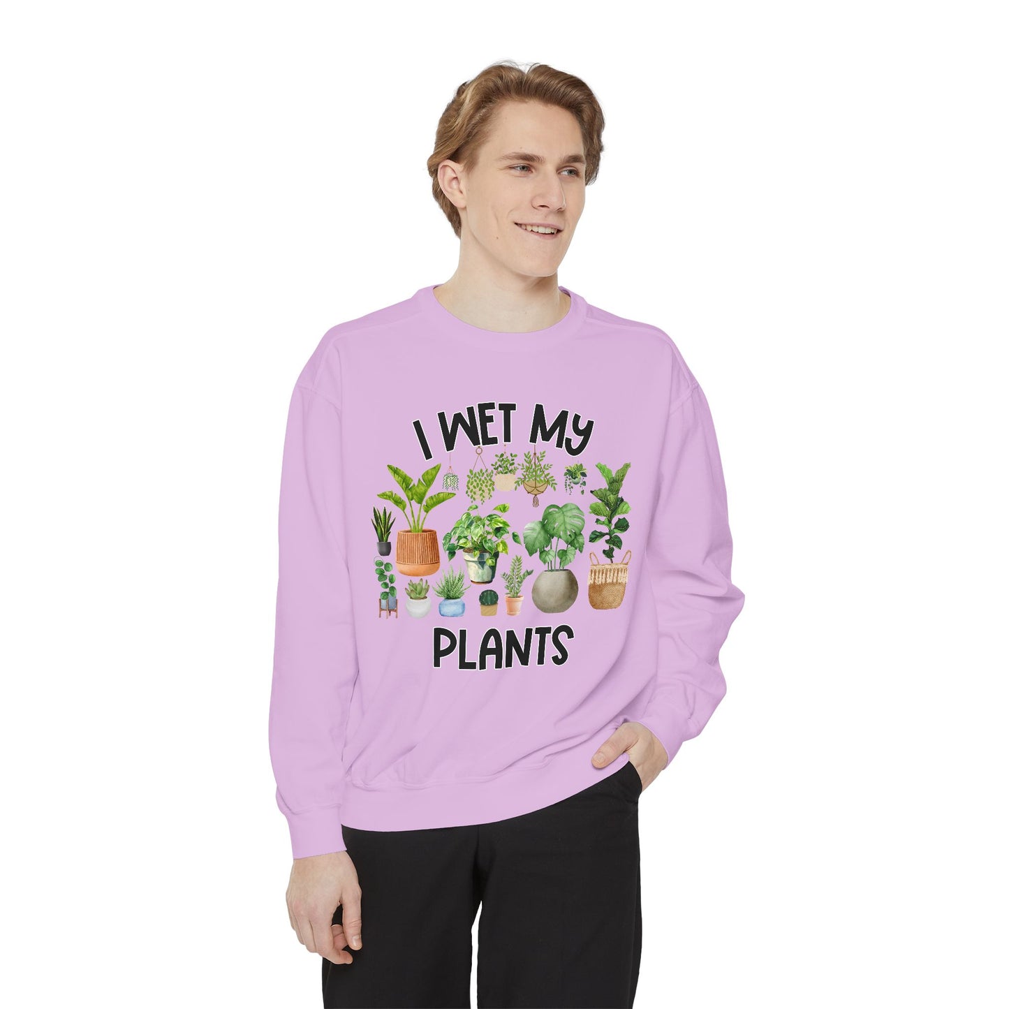 I Wet My Plants - Comfort Colors Sweatshirt
