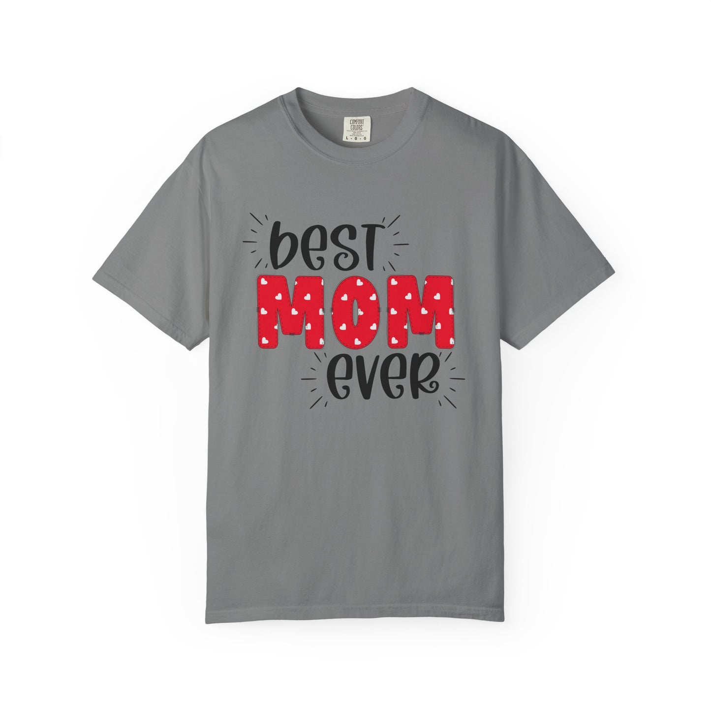 Best Mom Ever (Red) - Comfort Colors Shirt