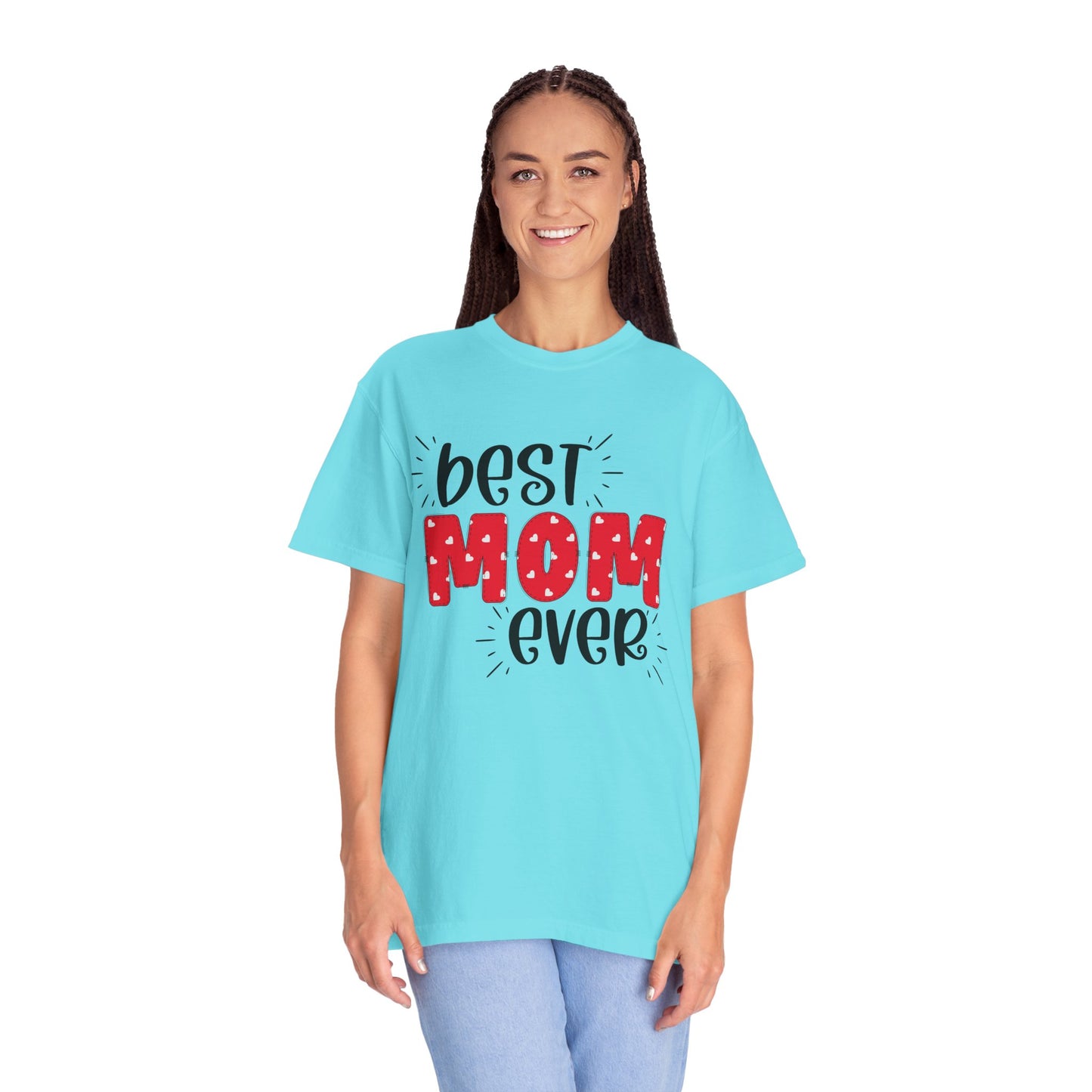 Best Mom Ever (Red) - Comfort Colors Shirt