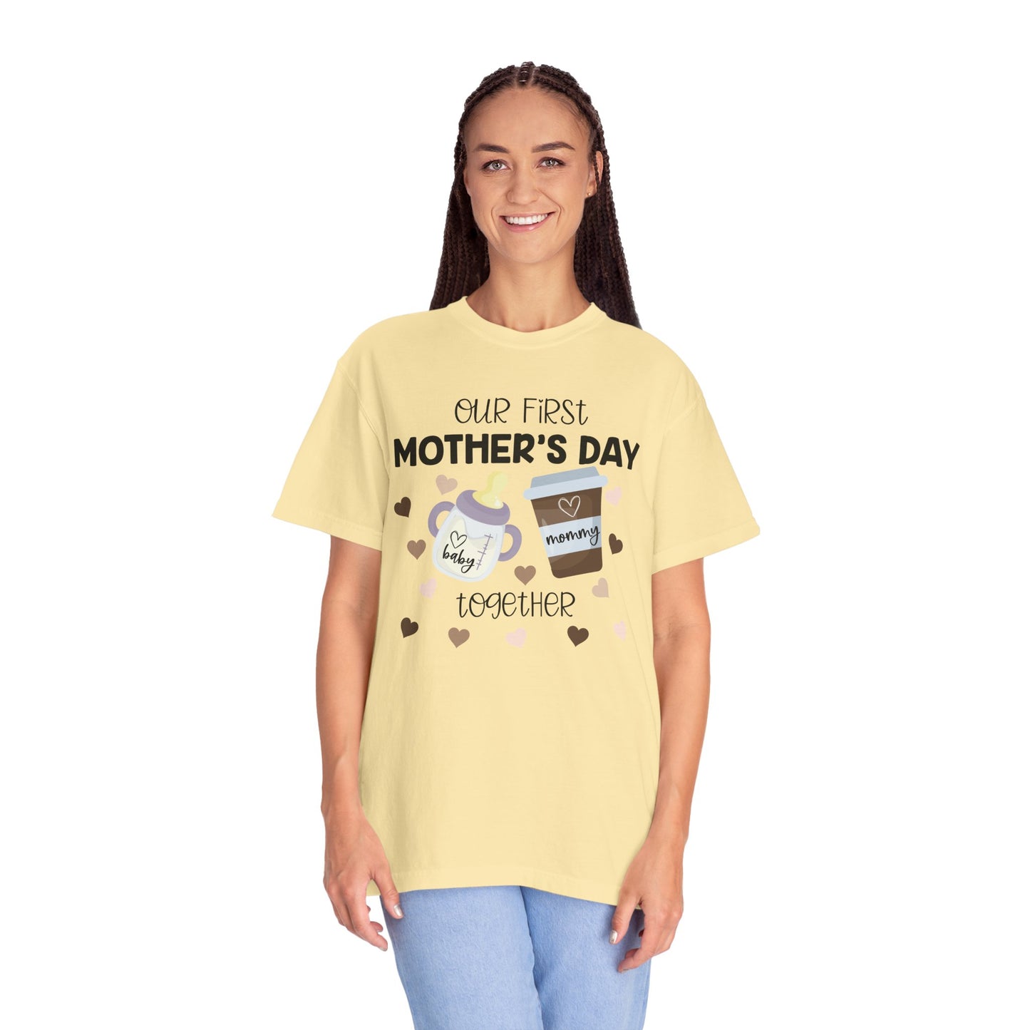 Our First Mother's Day Together (Milk & Coffee) - Comfort Colors Shirt