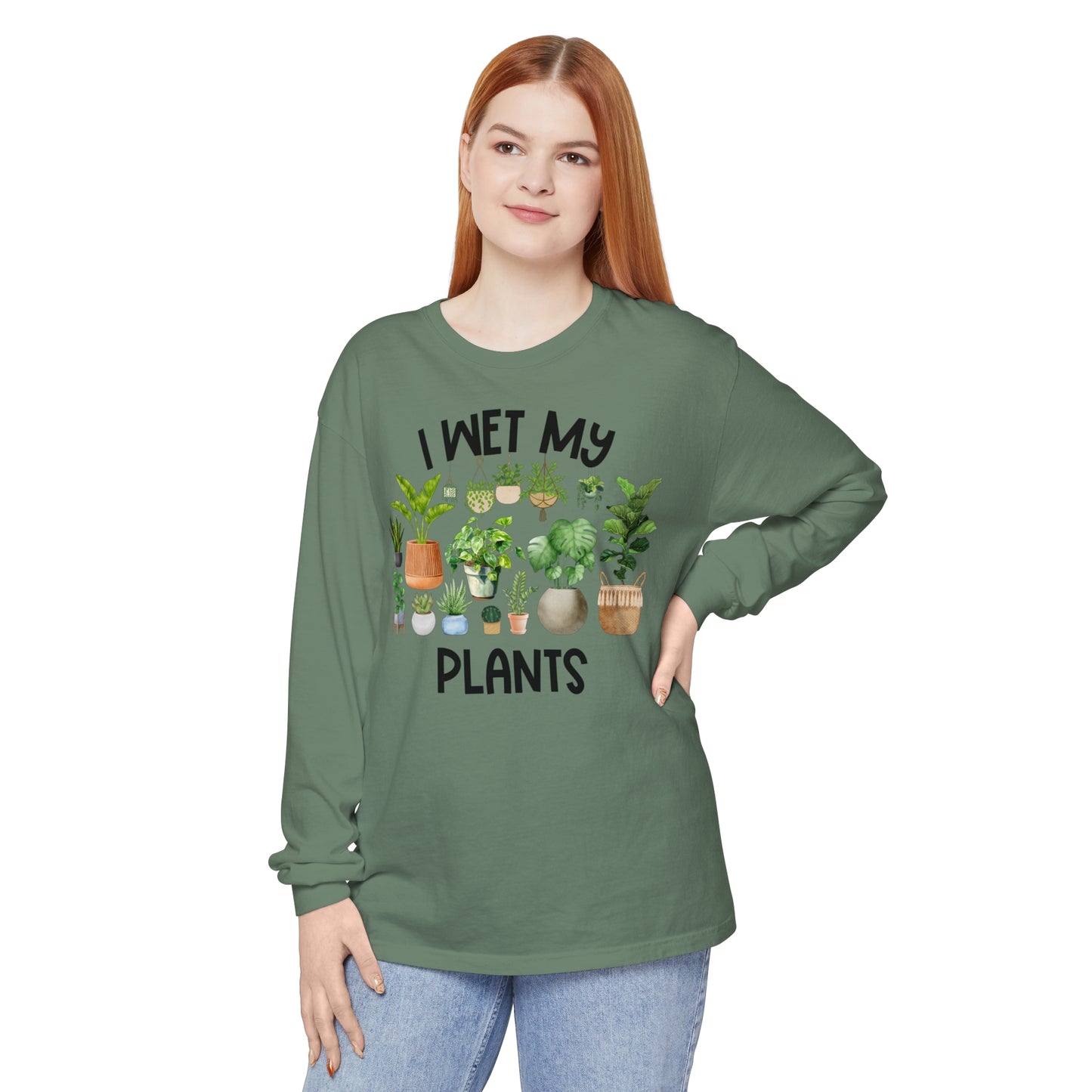 I Wet My Plants - Comfort Colors Long Sleeve Shirt