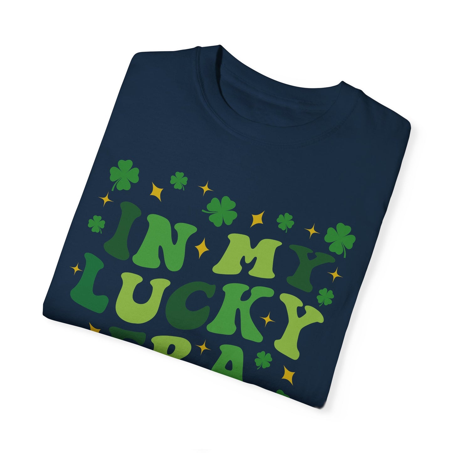 In My Lucky Era - Comfort Colors Shirt