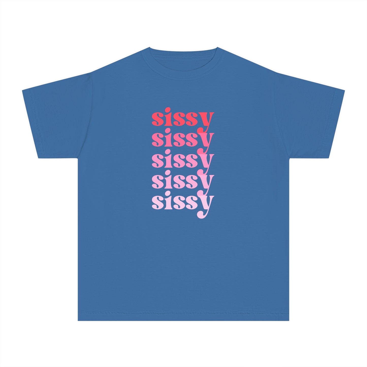 Sissy - Pink - (Youth) Comfort Colors Shirt