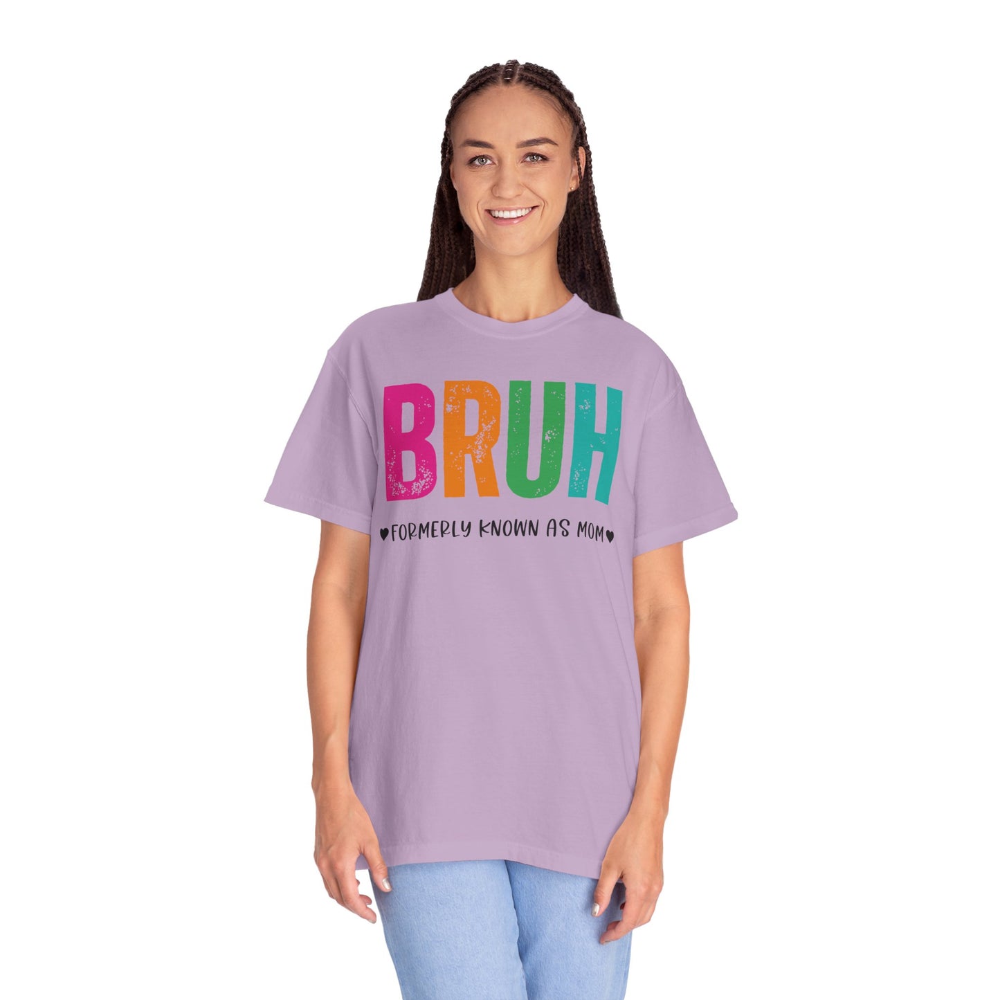 Bruh ♥ Formerly Known As Mom ♥ - Comfort Colors Shirt