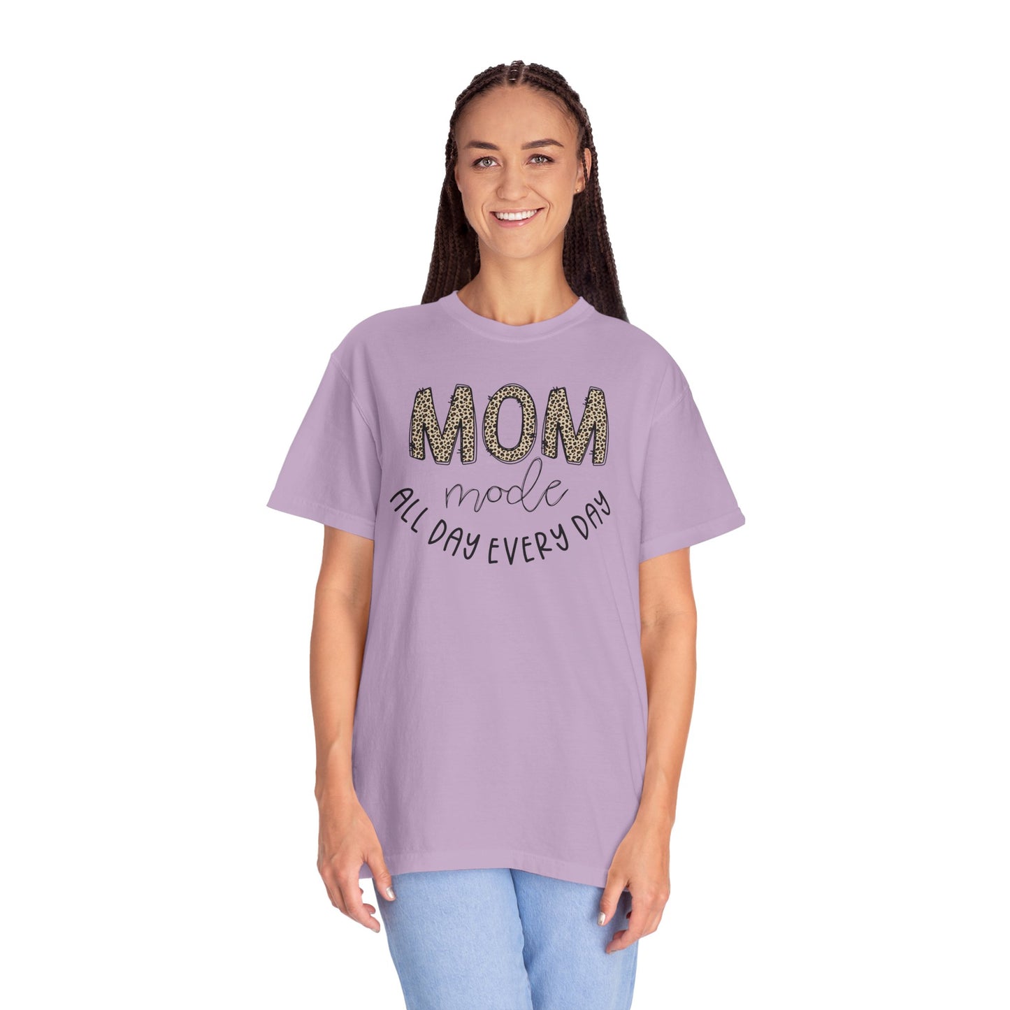 Mom Mode All Day Every Day - Comfort Colors Shirt