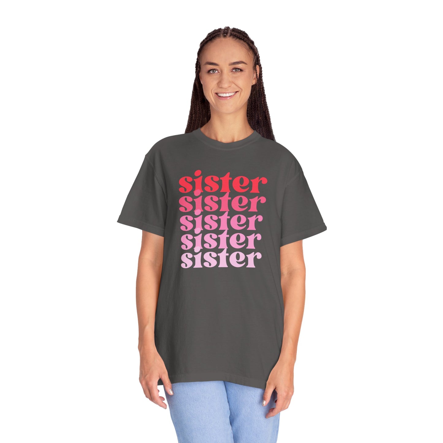 Sister (Pink) - Comfort Colors Shirt