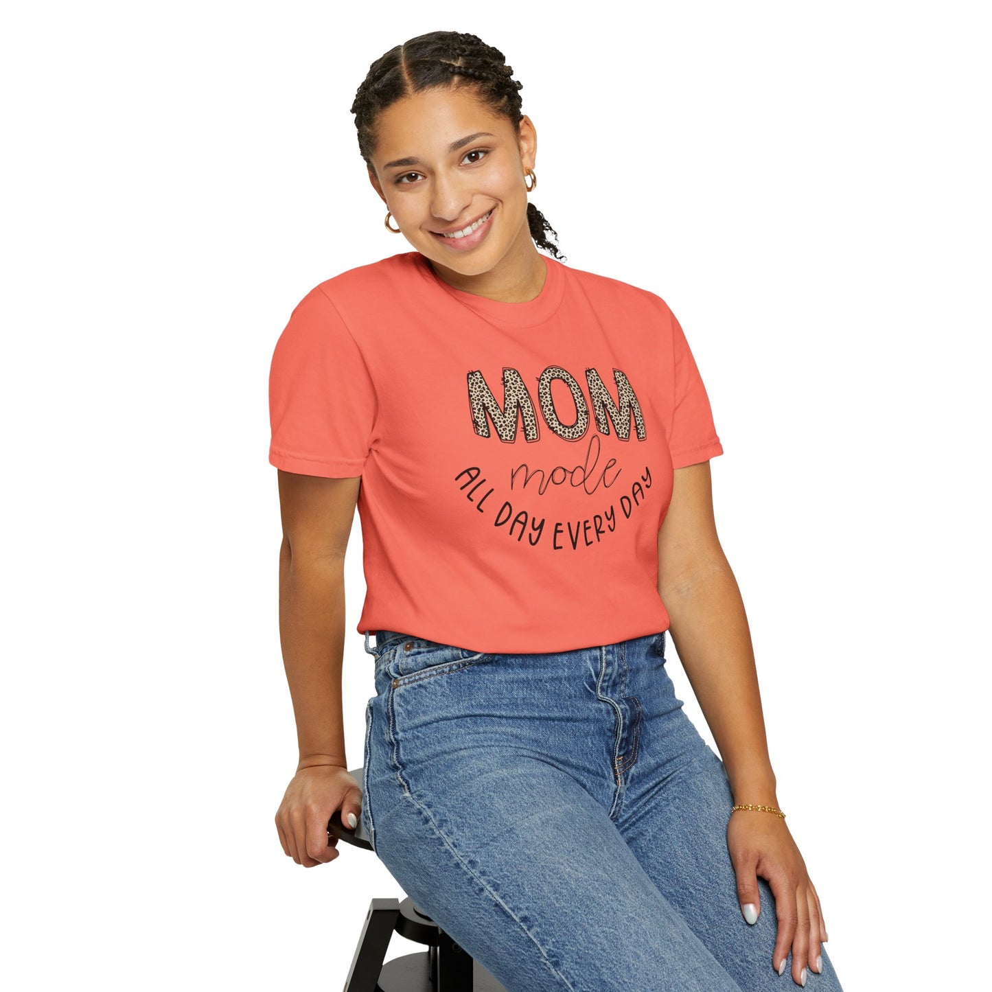 Mom Mode All Day Every Day - Comfort Colors Shirt