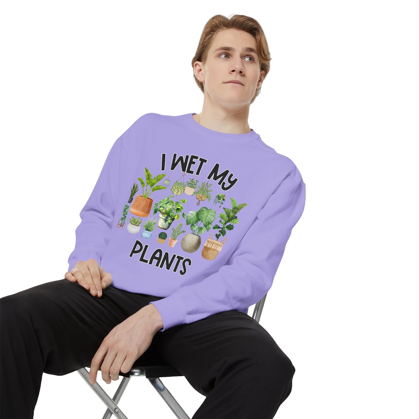 I Wet My Plants - Comfort Colors Sweatshirt