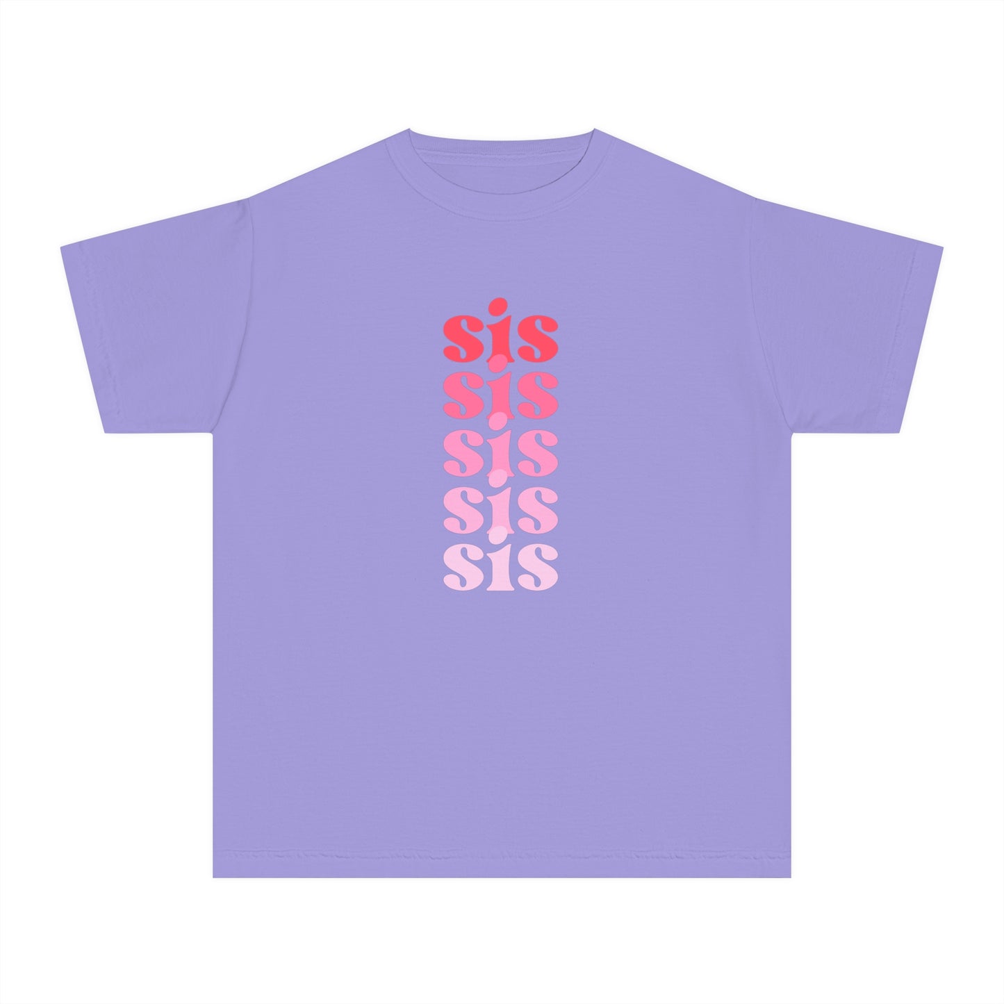 Sis - Pink - (Youth) Comfort Colors Shirt