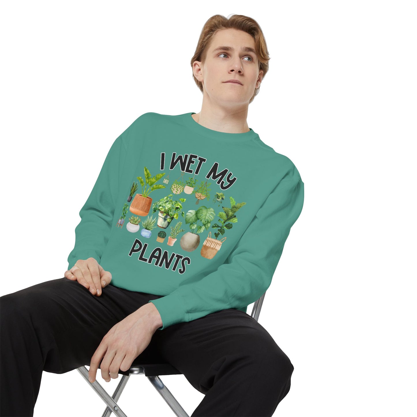 I Wet My Plants - Comfort Colors Sweatshirt