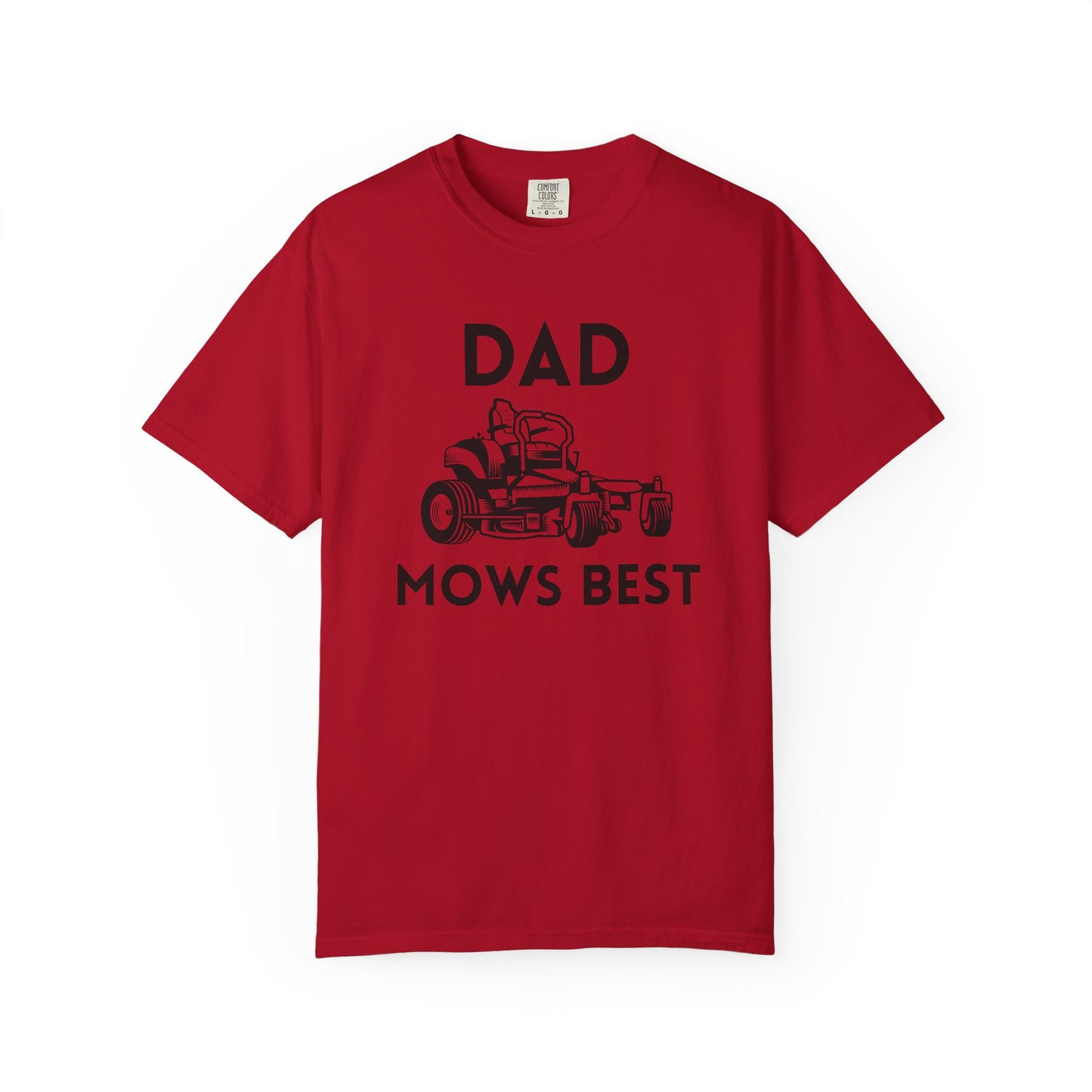 Dad Mows Best - Comfort Colors Shirt