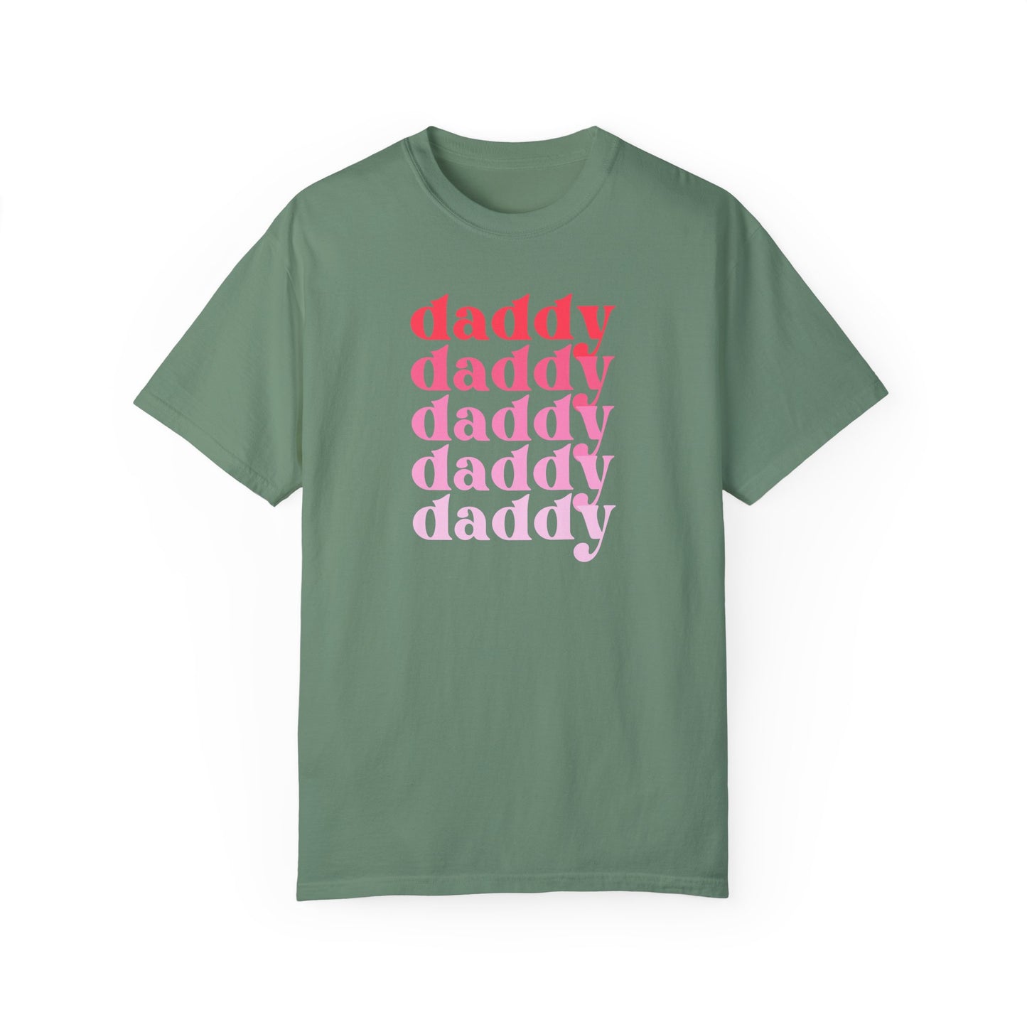 Daddy (Pink) - Comfort Colors Shirt