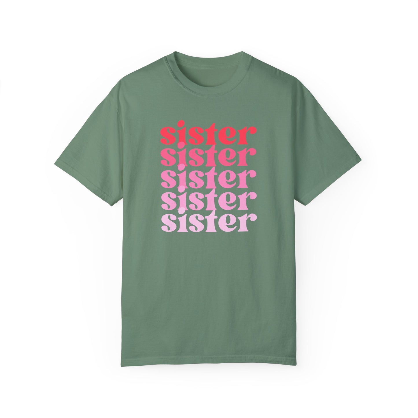 Sister (Pink) - Comfort Colors Shirt