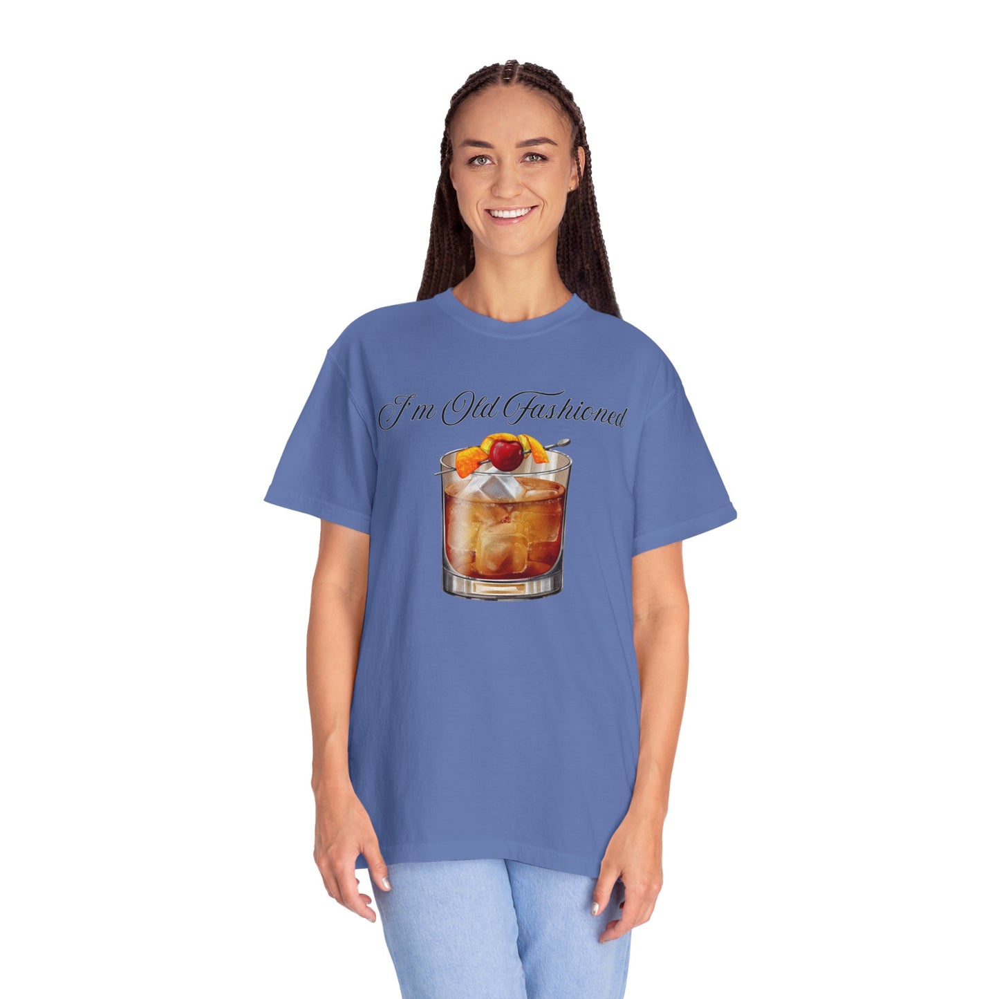 I'm Old Fashioned - Comfort Colors Shirt